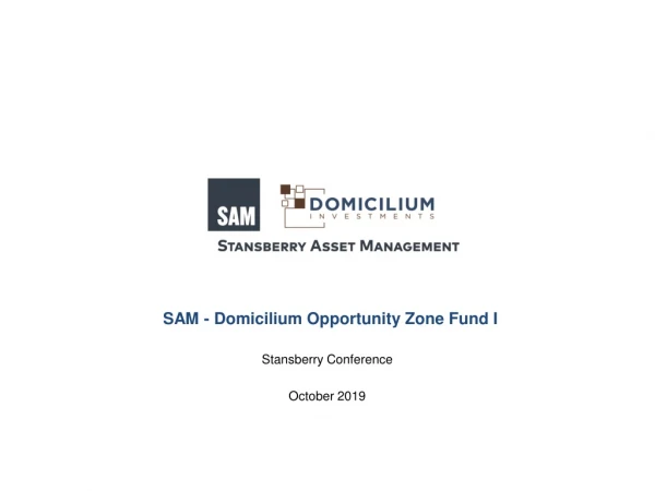 SAM - Domicilium Opportunity Zone Fund I