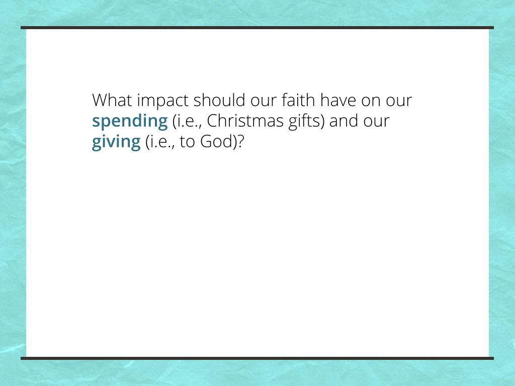 what impact should our faith have on our spending