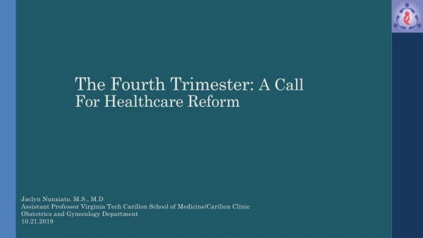 The Fourth Trimester: A Call For Healthcare Reform