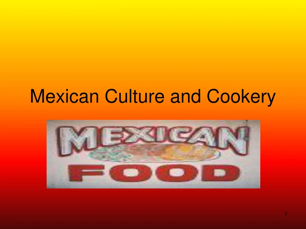 mexican culture and cookery