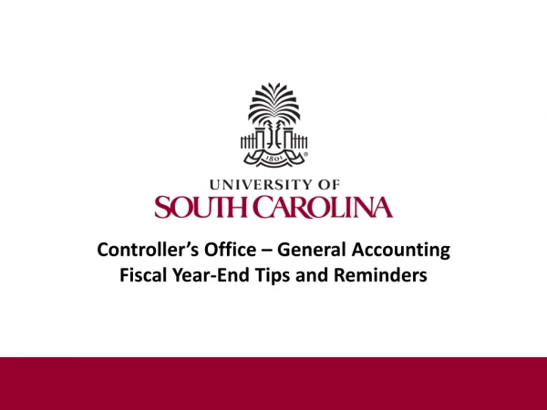 Controller’s Office – General Accounting Fiscal Year-End Tips and Reminders