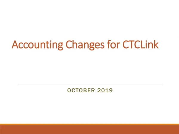 Accounting Changes for CTCLink