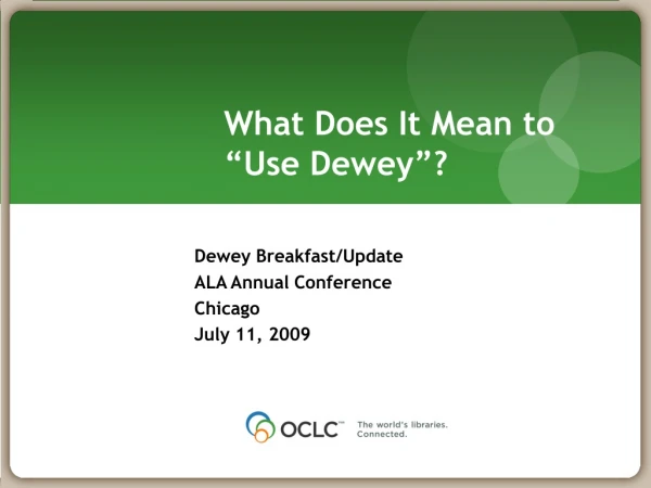 What Does It Mean to “Use Dewey”?