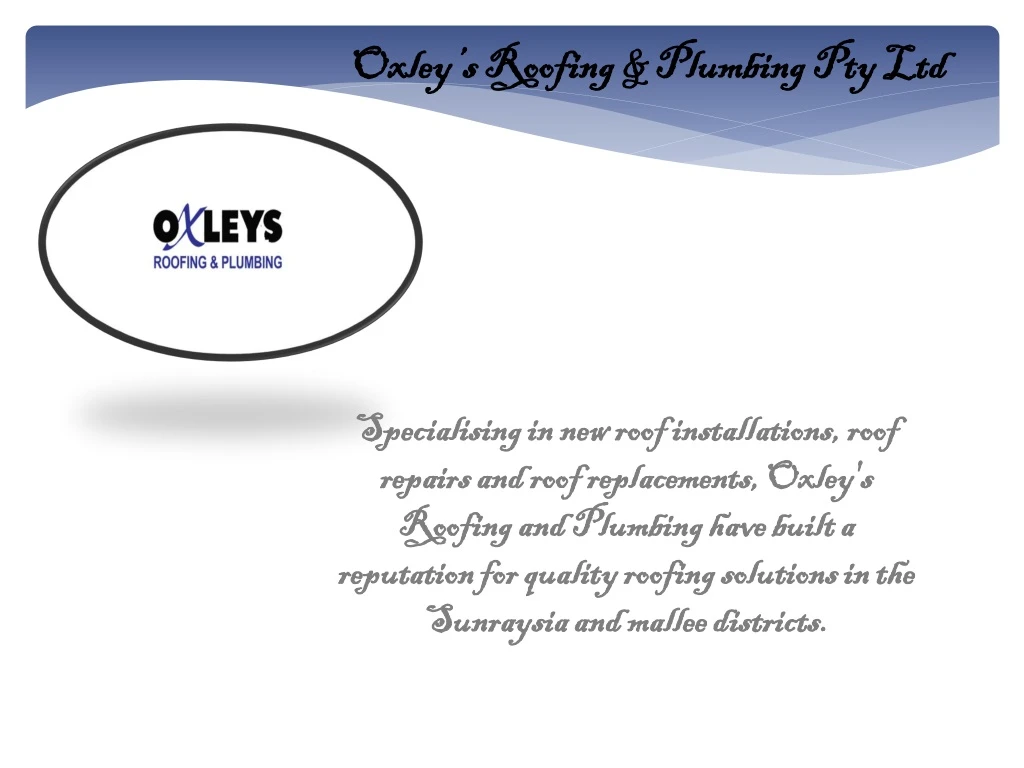 oxley s roofing plumbing pty ltd