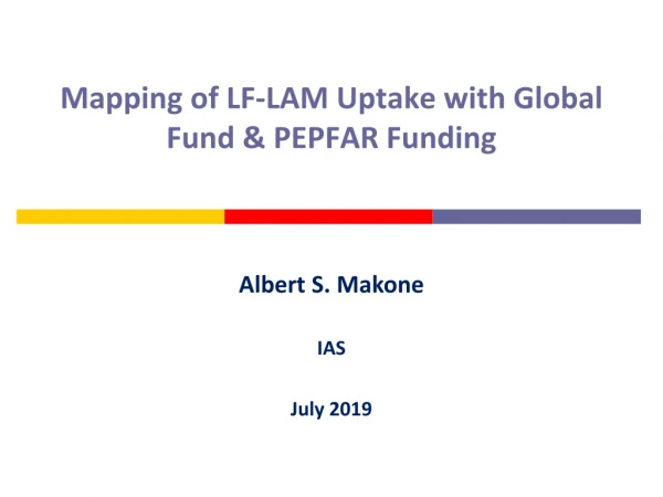 Mapping of LF-LAM Uptake with Global Fund &amp; PEPFAR Funding