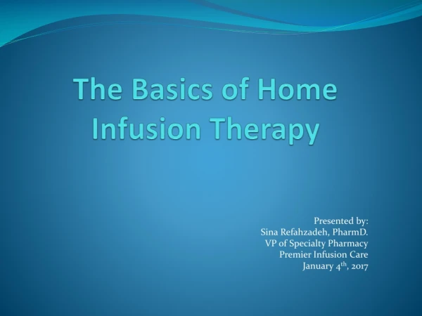 The Basics of Home Infusion Therapy