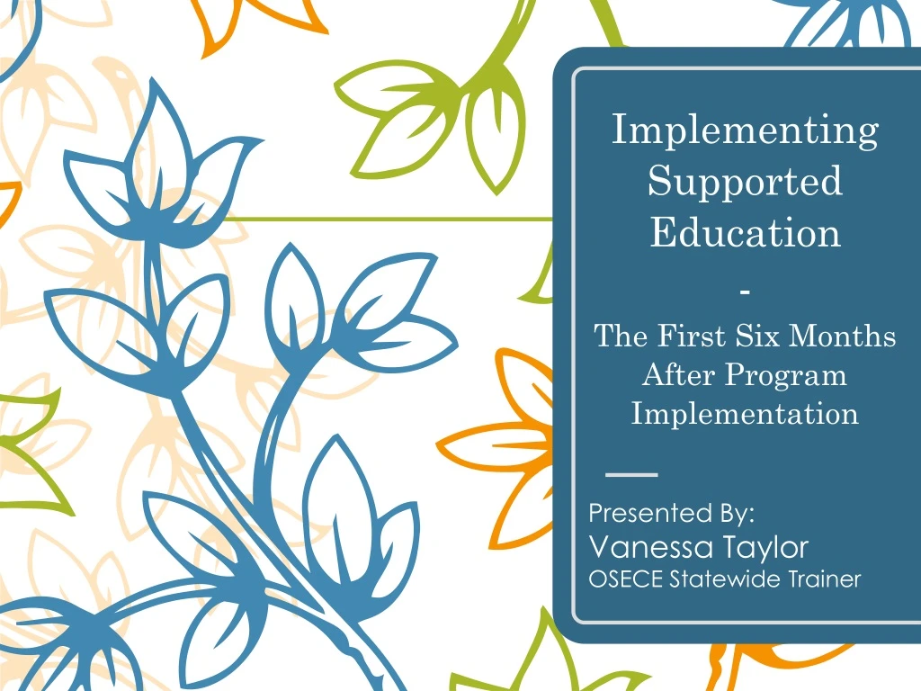 implementing supported education the first six months after program implementation