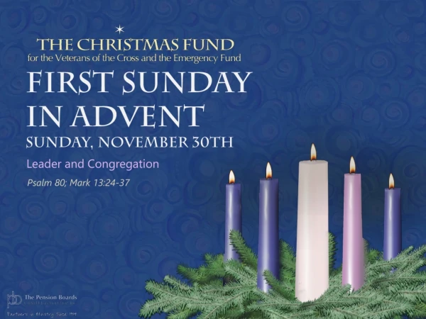 FIRST Sunday in Advent Sunday, November 30th