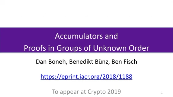 Accumulators and Proofs in Groups of Unknown Order