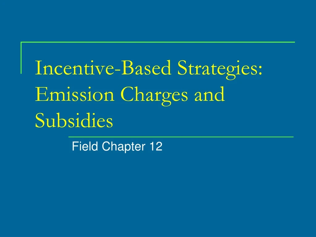 incentive based strategies emission charges and subsidies