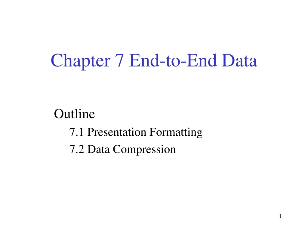 chapter 7 end to end data