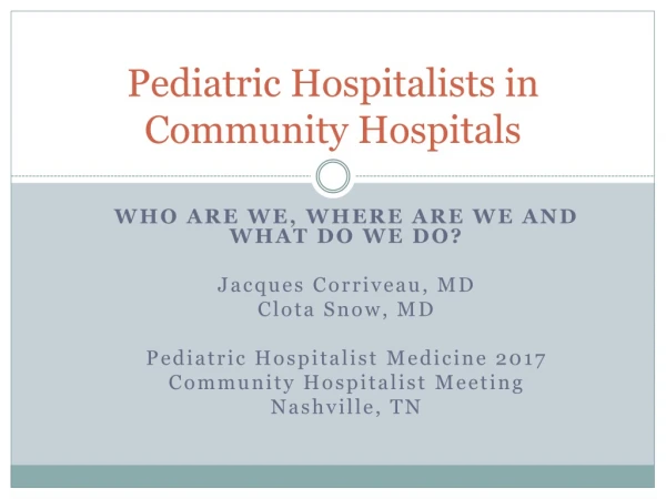 Pediatric Hospitalists in Community Hospitals