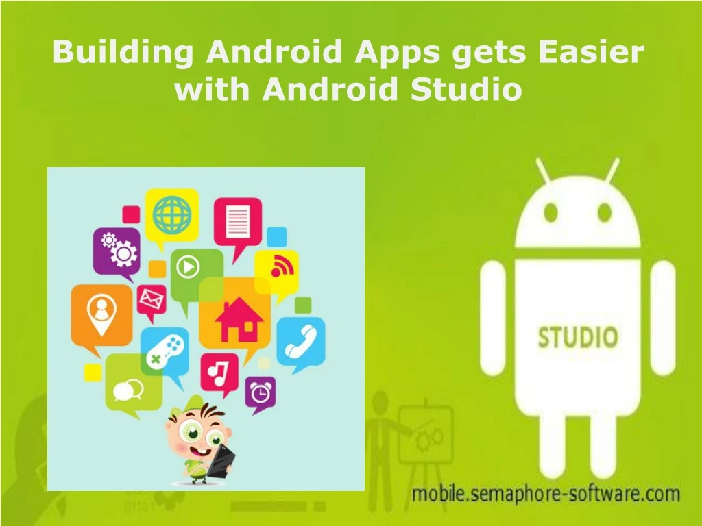 building android apps gets easier with android