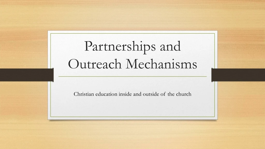 partnerships and outreach mechanisms