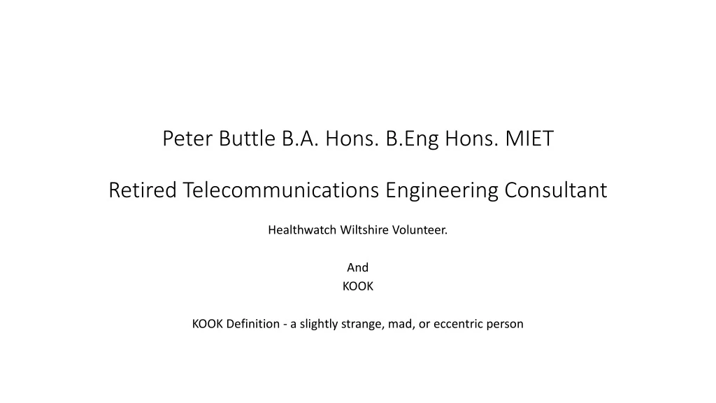peter buttle b a hons b eng hons miet retired telecommunications engineering consultant