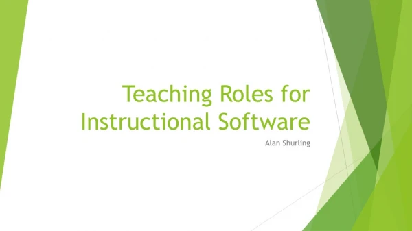 Teaching Roles for Instructional Software
