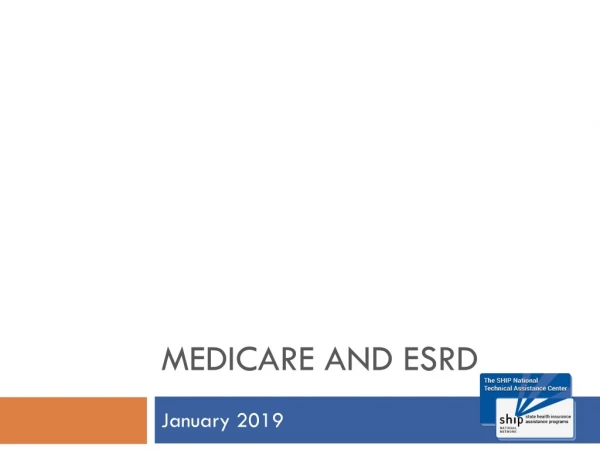 Medicare and ESRD