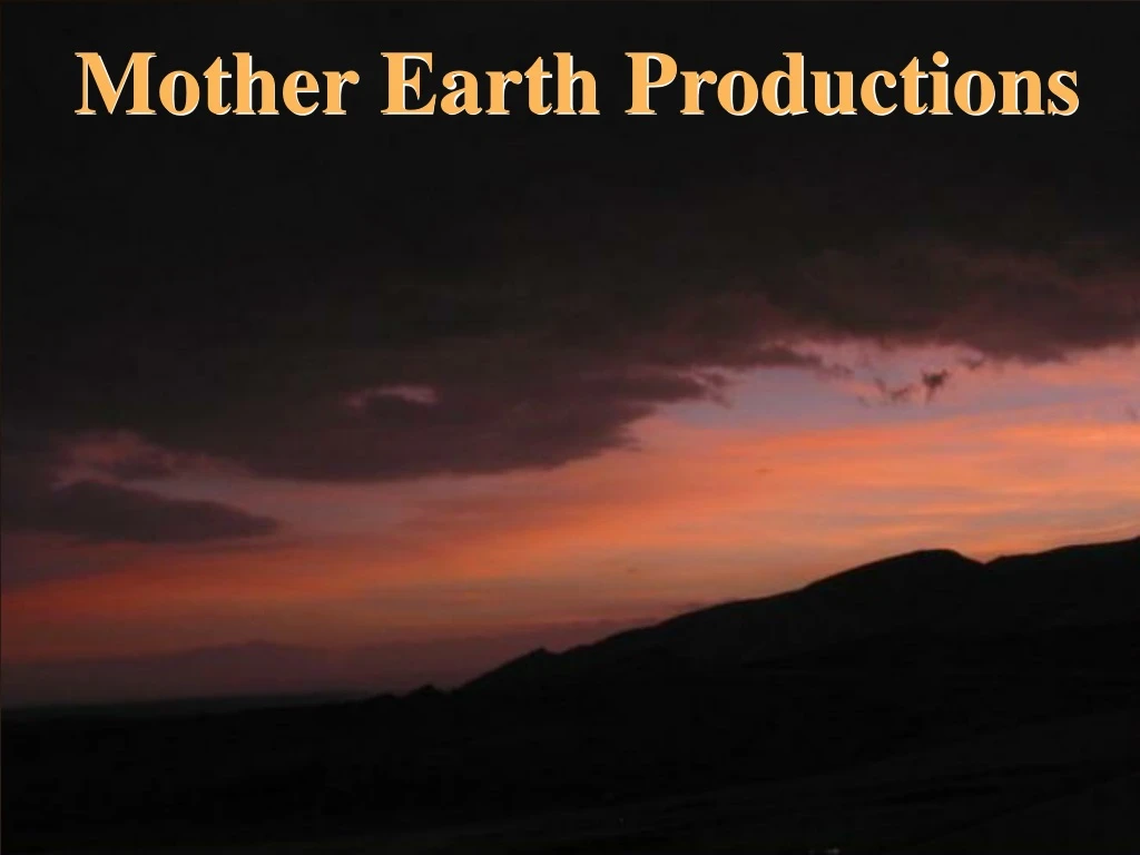 mother earth productions