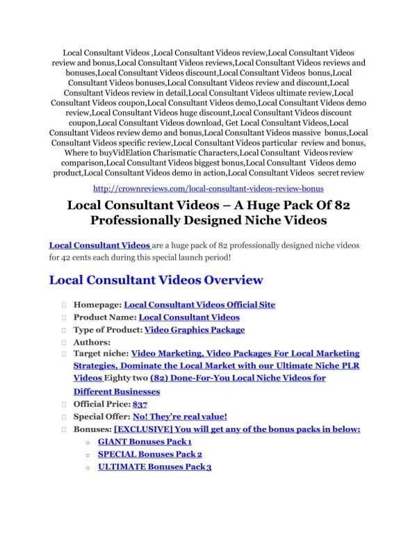 HUGE Bonuses Pack 4 MEGA Bonuses Pack 5 What is Local Consultant Videos?