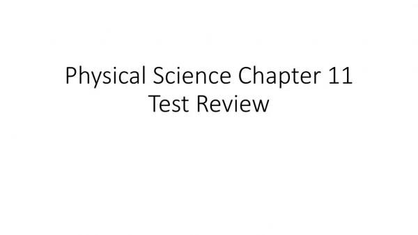Physical Science Chapter 11 Test Review