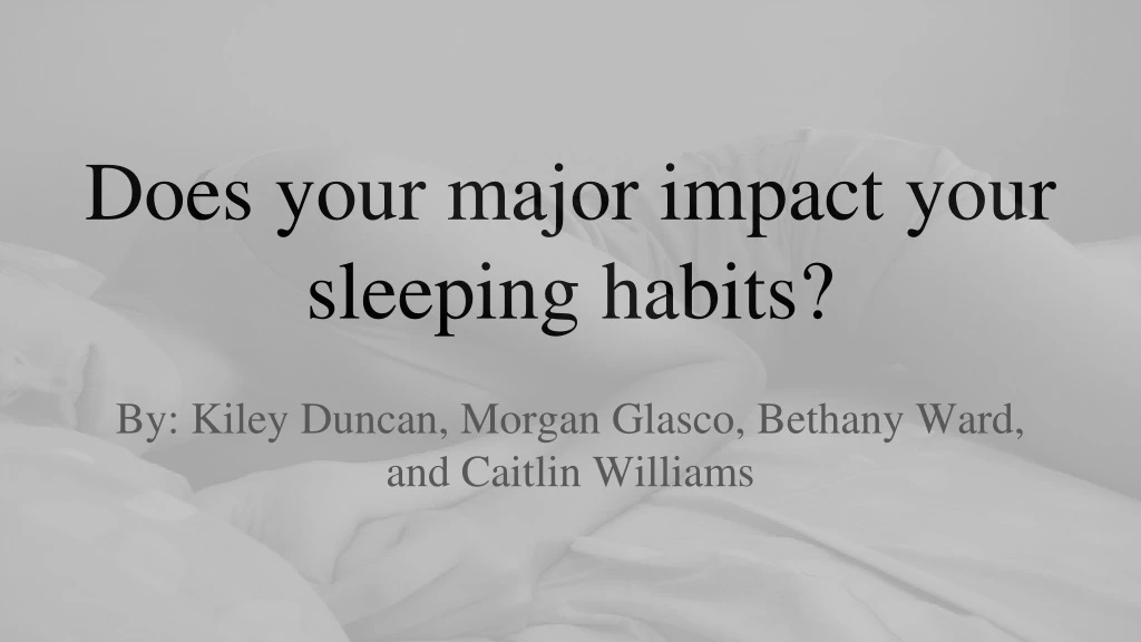 does your major impact your sleeping habits