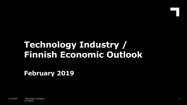 Technology Industry / Finnish Economic Outlook February 2019