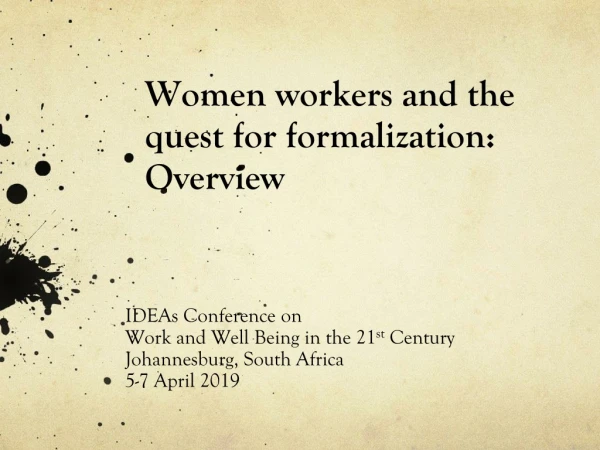 Women workers and the quest for formalization: Overview