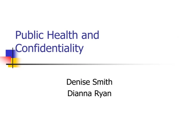 Public Health and Confidentiality