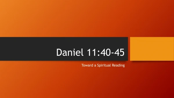 Daniel 11:40-45