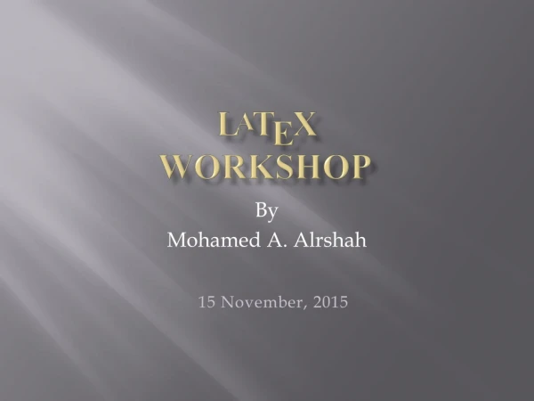 L A T E X Workshop