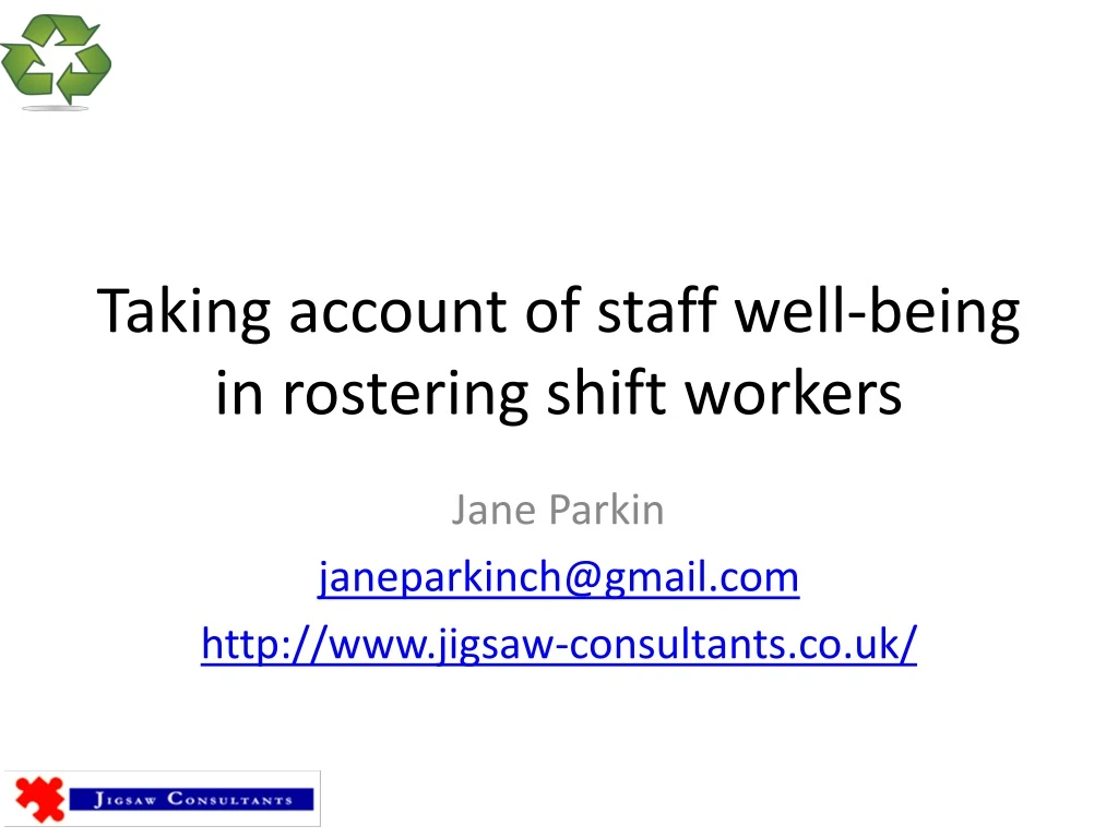 taking account of staff well being in rostering shift workers