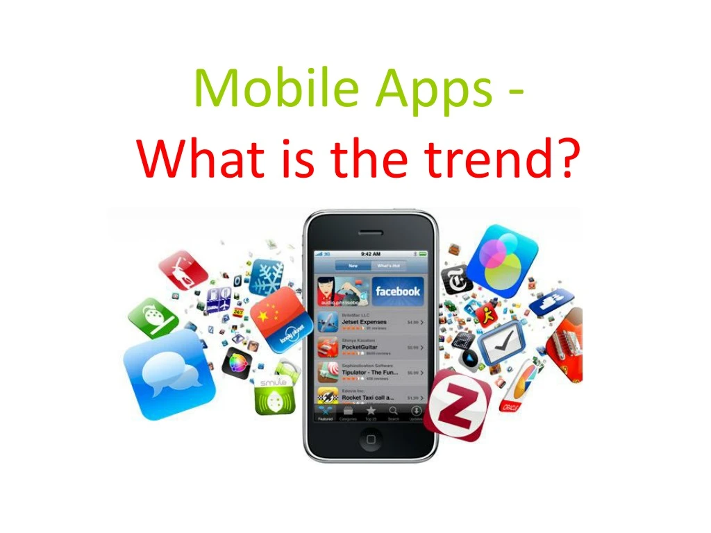 mobile apps what is the trend