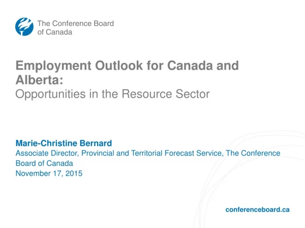 Employment Outlook for Canada and Alberta: Opportunities in the Resource Sector