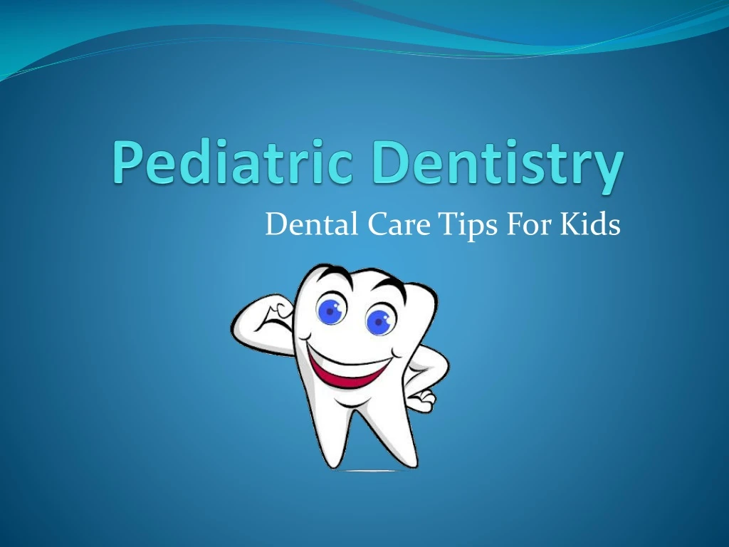 first dental visit in pediatric dentistry ppt