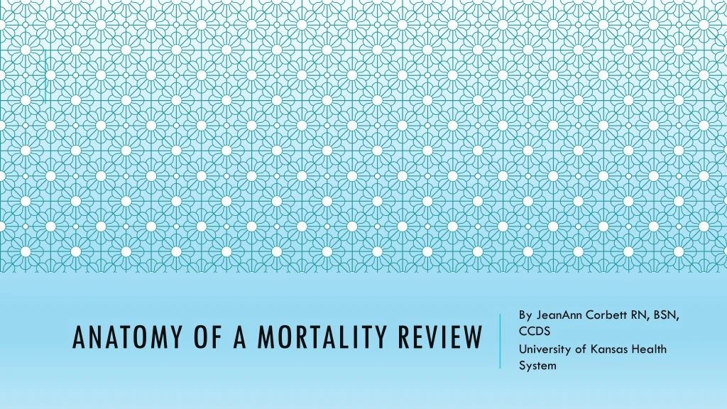 anatomy of a mortality review