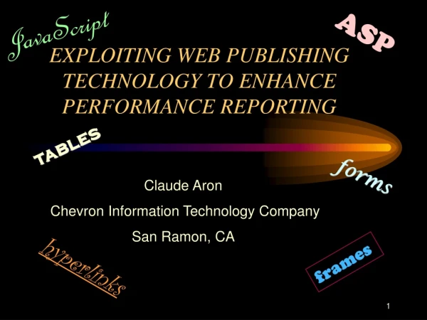 EXPLOITING WEB PUBLISHING TECHNOLOGY TO ENHANCE PERFORMANCE REPORTING