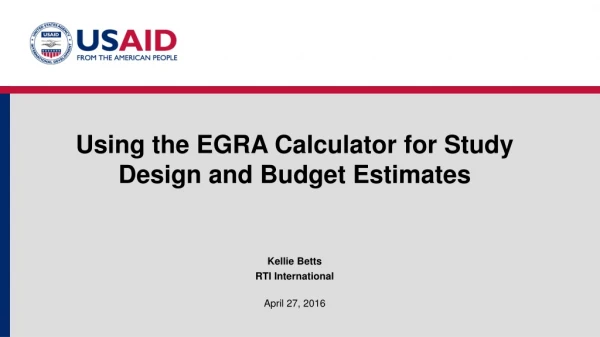 Using the EGRA Calculator for Study Design and Budget Estimates