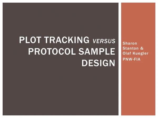 Plot tracking versus Protocol sample design