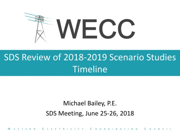 SDS Review of 2018-2019 Scenario Studies Timeline