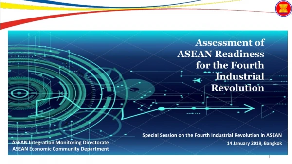 Assessment of ASEAN Readiness for the Fourth Industrial Revolution
