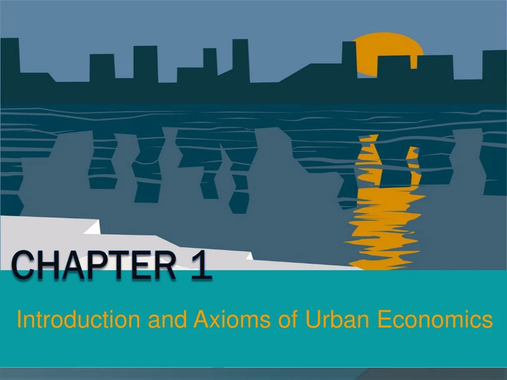 introduction and axioms of urban economics