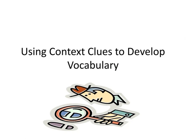 Using Context Clues to Develop Vocabulary