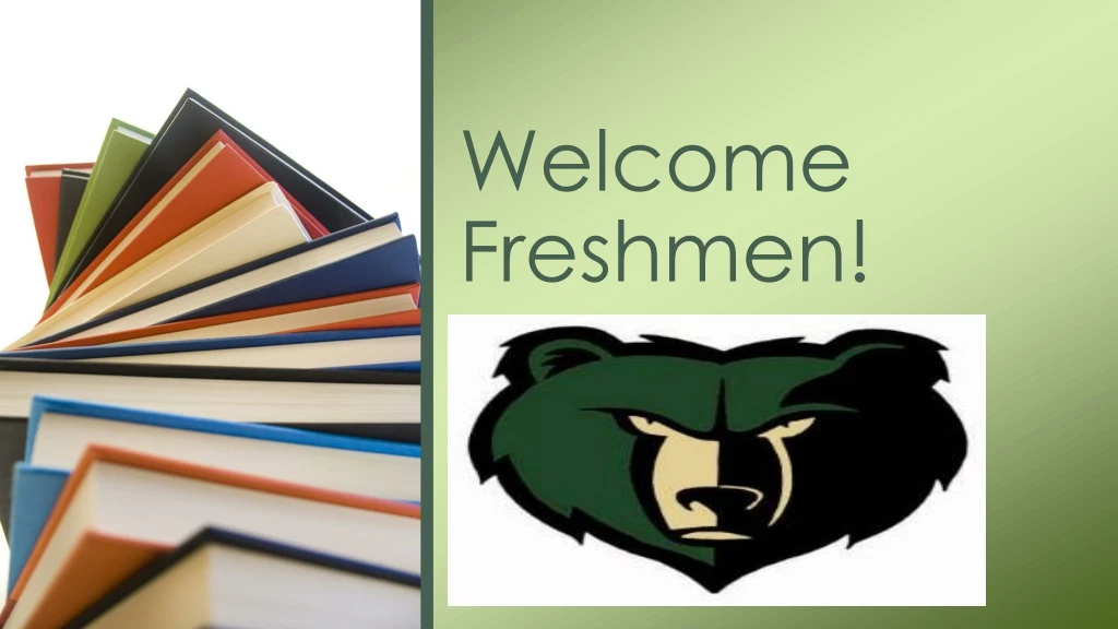 welcome freshmen