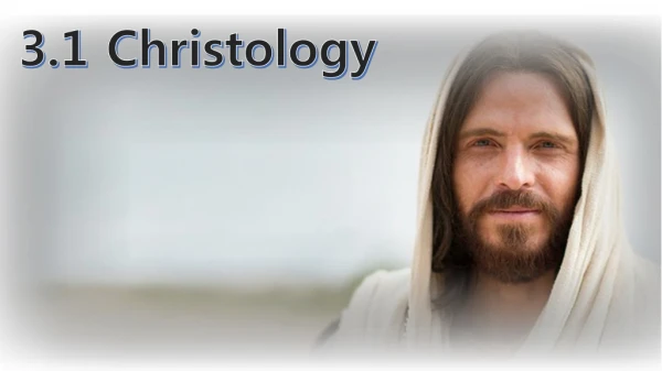 3.1 Christology