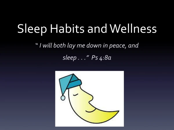 Sleep Habits and Wellness