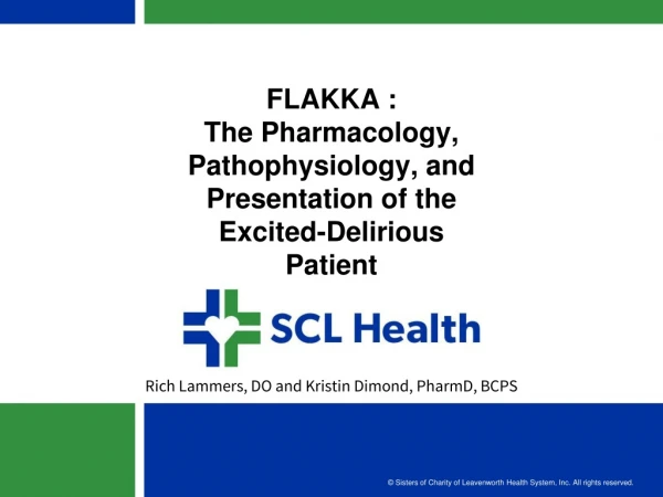 FLAKKA : The Pharmacology, Pathophysiology, and Presentation of the Excited-Delirious Patient