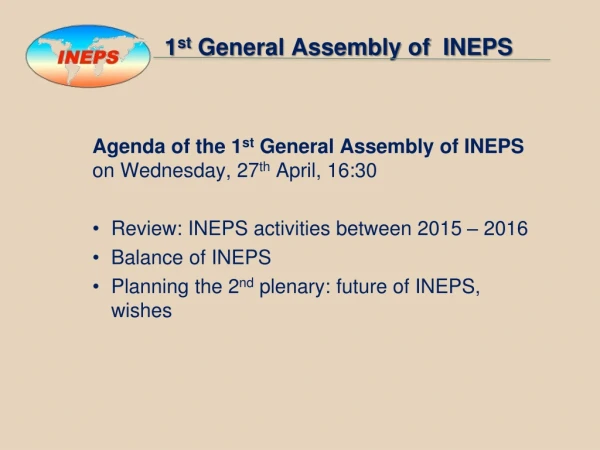1 st General Assembly of INEPS
