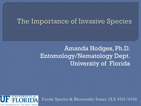 The Importance of Invasive Species