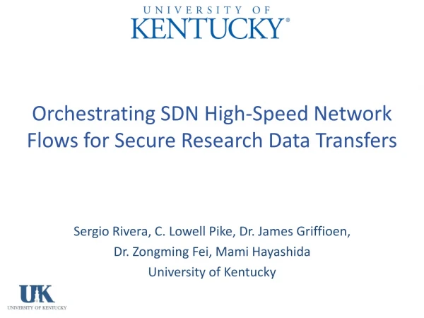 Orchestrating SDN High-Speed Network Flows for Secure Research Data Transfers