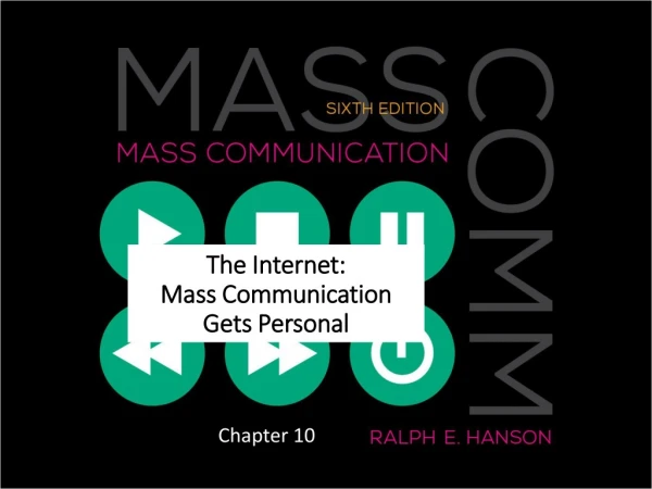 The Internet: Mass Communication Gets Personal